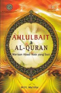Ahlulbait & Al-Quran : warisan abadi Nabi yang suci