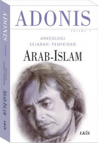 Arkeologi sejarah - pemikiran Arab - Islam Volume 1(HC)