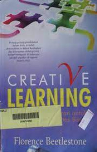 Creative learning: strategi pembelajaran untuk melesatkan kreatifitas siswa