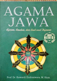 Image of Agama Jawa: Ajaran, Amalan, dan Asal-usul Kejawen