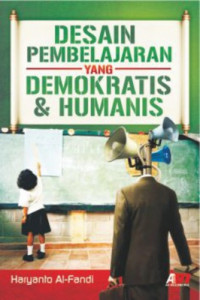 Desan pembelajaran yang demokratis dan humanis