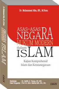 Image of Asas-asas negara hukum modern dalam Islam : kajian komprehensif Islam dan ketatanegaraan