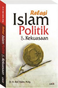 Relasi Islam, politik, dan kekuasaan