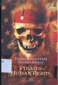 Image of Pirates of human rights : potret buram HAM Amerika Serikat