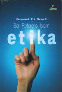 Etika : seri referensi Islam