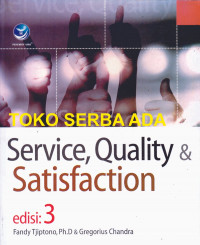 Service, quality & satisfaction edisi 3