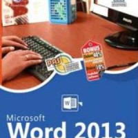 Panduan aplikatif dan solusi : Microsoft Word 2013 untuk penulisan tesis dan karya ilmiah