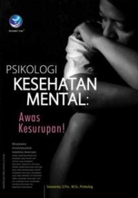 Psikologi kesehatan mental : awas kesurupan