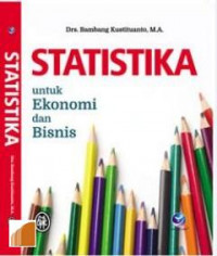 Statistika untuk ekonomi dan bisnis