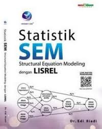 Statistik sem ; structural equation modeling dengan lisrel