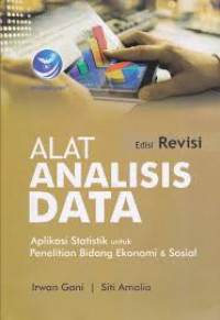 Alat analisis data : aplikasi statistik untuk penelitian bidang ekonomi dan sosial