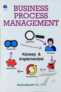 Business process manajemen: konsep dan implementasi