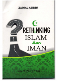 Rethinking Islam dan iman : studi pemikiran Muhammad Syahrur