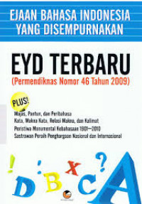 Ejaan Bahasa Indonesia yang disempurnakan EYD terbaru (Permendiknas No.46 Tahun 2009)