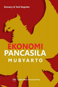 Ekonomi pancasila : warisan pemikiran Mubyarto