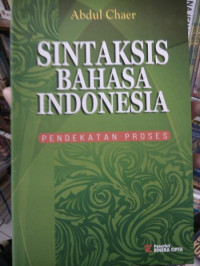 Sintaksis Bahasa Indonesia : pendekatan proses