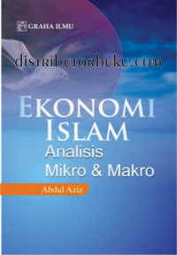 Ekonomi Islam : analisis mikro dan makro