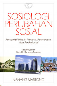 Image of Sosiologi perubahan sosial : perspektif klasik, modern, posmodern, dan poskolonial