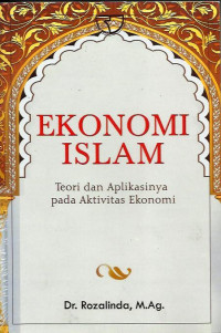 Ekonomi Islam : teori dan aplikasinya pada aktivitas ekonomi