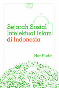 Image of Sejarah sosial intelektual Islam di Indonesia