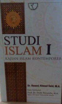 Studi Islam I : kajian Islam kontemporer