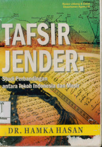 Tafsir jender : studi perbandingan antara tokoh Indonesia dan Mesir