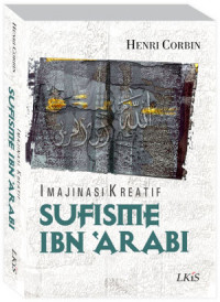 Imajinasi kreatif sufisme Ibn 'Arabi