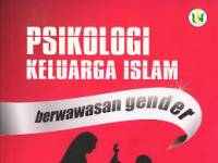 Psikologi keluarga islam berwawasan gender