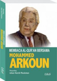 Membaca Al-Qur'an bersama Mohammed Arkoun