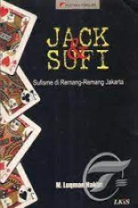 Jack dan sufi  : sufisme di remang-remang Jakarta