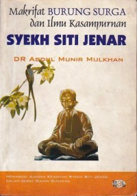 Makrifat burung surga dan ilmu kasampurnan Syekh Siti Jenar