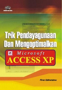 Image of Trik pendayagunaan dan mengoptimalkan Microsoft Access XP