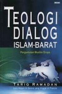 Image of Teologi dialog Islam - Barat : pergumulan muslim Eropa