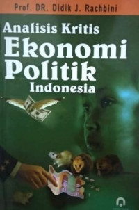 Analisis  kritik ekonomi politik Indonesia