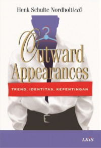 Outward appearances : trend, identitas, kepentingan