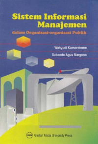 Sistem informasi manajemen dalam organisasi-organisasi publik