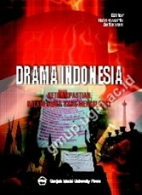 Drama Indonesia : ketidakpastian dalam dunia yang mengglobal