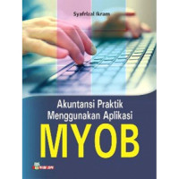 Akuntansi praktik menggunakan aplikasi MYOB