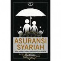Asuransi syariah : teori, konsep, sistem operasional, dan praktik