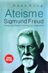 Ateisme Sigmund Freud : ketegangan radikal psikologi dan spiritualitas