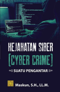 Kejahatan siber (cyber crime) : suatu pengantar