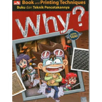 Why? : buku dan teknik pencetakannya
