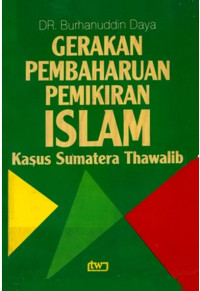 Gerakan pembaharuan pemikiran Islam : kasus Sumatra Thawalib