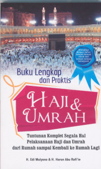 Buku lengkap dan praktis : haji & umrah