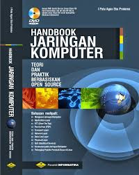 Handbook jaringan komputer : teori dan praktik berbasiskan open source