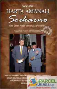 Harta amanah Soekarno : the Green Hilton memorial agreement