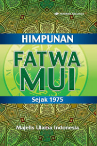 Image of Himpunan Fatwa Majelis Ulama Islam sejak 1975