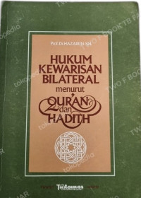 Hukum kewarisan bilateral menurut Qur'an dan Hadith