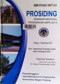Prosiding Seminar nasional pendidikan MIPA 2014 : Implementasi pendekatan saintifik dalam pembelajaran MIPA