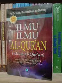 Ilmu-ilmu al-Qur'an : media-media pokok dalam menafsirkan al-Qur'an